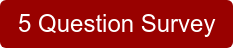 5 Question Survey