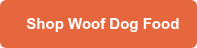  Shop Woof Dog Food