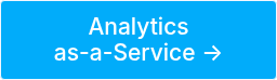 Analytics<br>as-a-Service →