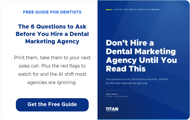 FREE GUIDE FOR DENTISTS &nbsp; The 6 Questions to Ask Before You Hire a Dental Marketing Agency &nbsp; Print them, take them to your next sales call. Plus the red flags to watch for and the AI shift most agencies are ignoring. &nbsp; &nbsp;