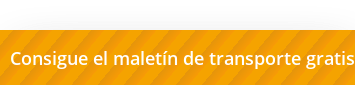 Consigue el maletÃn de transporte gratis