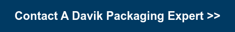 Contact A Davik Packaging Expert >>