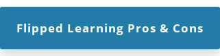 Flipped Learning Pros & Cons