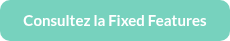 Consultez la Fixed Features
