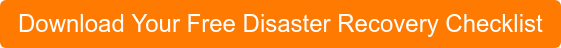 Download Your Free Disaster Recovery Checklist