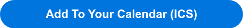 Add To Your Calendar (ICS)