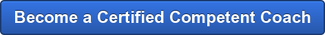 Become a Certified Competent Coach