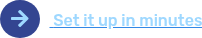 Set it up in minutes