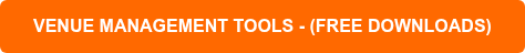 VENUE MANAGEMENT TOOLS - (FREE DOWNLOADS)