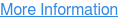 More Information