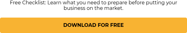 Free Checklist: Learn what you need to prepare before putting your business on the market.
