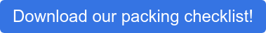 Download our packing checklist!