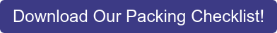 Download Our Packing Checklist!