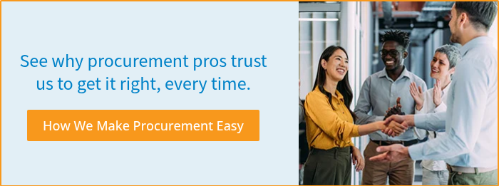See why procurement pros trust us to get it right, every time.