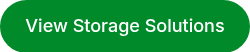 <p>View Storage Solutions</p>