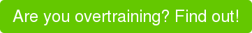 Are you overtraining? Find out!