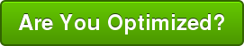 Are You Optimized?