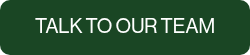 TALK TO OUR TEAM