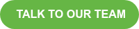 &nbsp;TALK TO OUR TEAM
