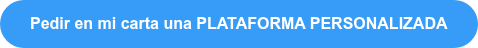 Pedir en mi carta una PLATAFORMA PERSONALIZADA