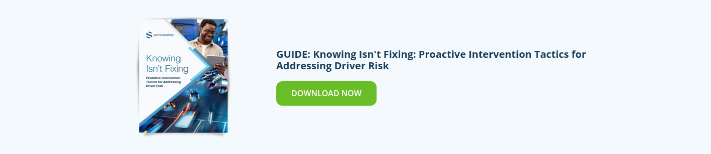 Graphic for SambaSafety's guide: Knowing Isn't Fixing: Proactive Intervention Tactics for Addressing Driver Risk