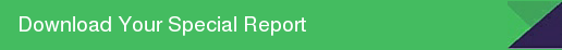 Download Your Special Report