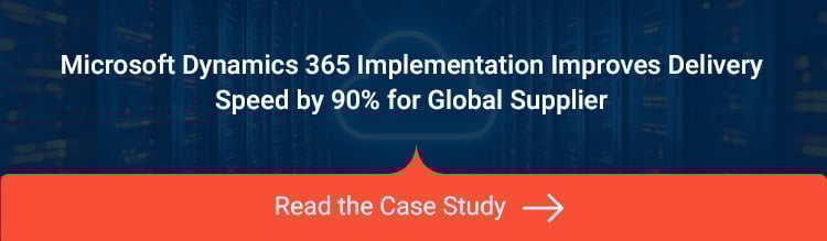 Microsoft Dynamics 365 Implementation Improves Delivery Speed by 90% for Global Supplier