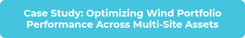 Case Study: Optimizing Wind Portfolio Performance Across Multi-Site Assets
