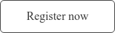 Register now