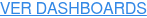 VER DASHBOARDS