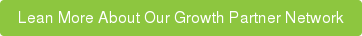 Lean More About Our Growth Partner Network