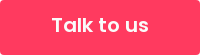 Talk to us