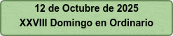 12 de Octubre de 2025 XXVIII Domingo en Ordinario