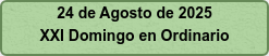 24 de Agosto de 2025 XXI Domingo en Ordinario