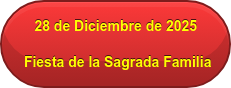 28 de Diciembre de 2025 &nbsp;Fiesta de la Sagrada Familia