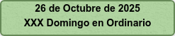 26 de Octubre de 2025 XXX Domingo en Ordinario