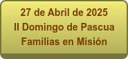 27 de Abril de 2025 II Domingo de Pascua Familias en Misión