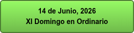 14 de Junio, 2026 XI Domingo en Ordinario