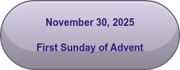 November 30, 2025  First Sunday of Advent