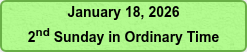 January 18, 2026 2nd Sunday in Ordinary Time