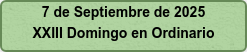 7 de Septiembre de 2025 XXIII Domingo en Ordinario