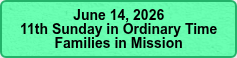 June 14, 2026 11th Sunday in Ordinary Time Families in Mission