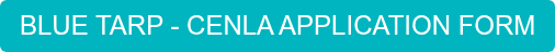 BLUE TARP - CENLA APPLICATION FORM
