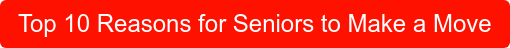 Top 10 Reasons for Seniors to Make a Move