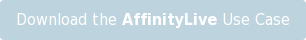 Read the AffinityLive Use Case