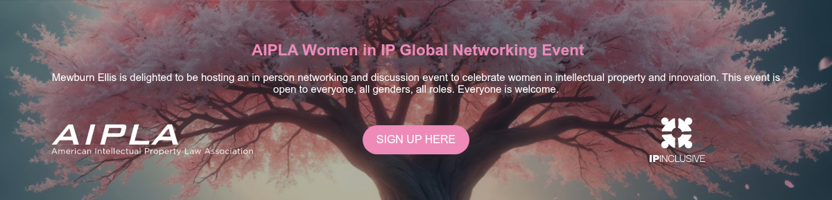 &nbsp;AIPLA Women in IP Global Networking Event &nbsp; Mewburn Ellis is delighted to be hosting an in person networking and discussion event to celebrate women in intellectual property and innovation. This event is open to everyone, all genders, all roles. Everyone is welcome. &nbsp;
