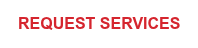 REQUEST SERVICES