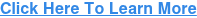 Click Here To Learn More