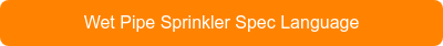 Wet Pipe Sprinkler Spec Language