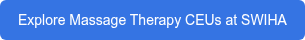 Explore Massage Therapy CEUs at SWIHA